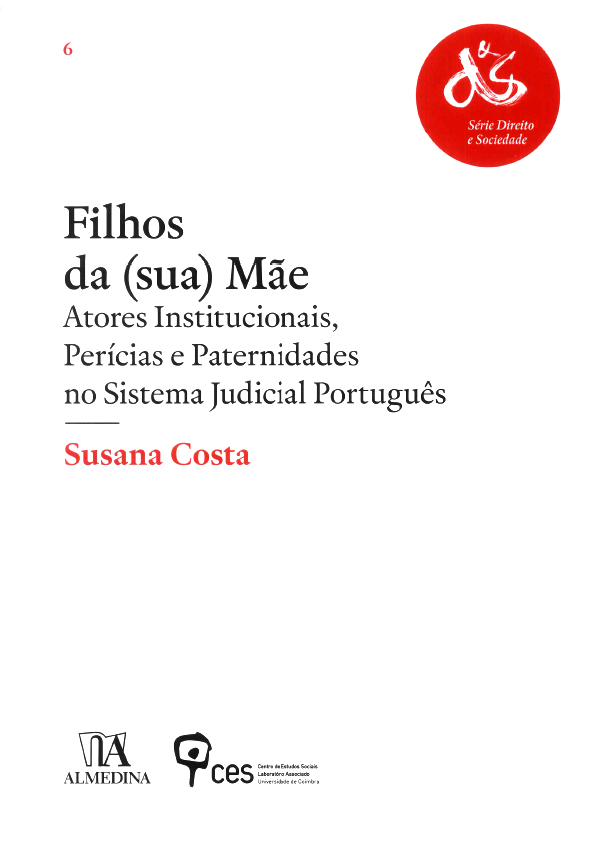Filhos da (sua) Mãe: Atores Institucionais, Perícias e Paternidades no Sistema Judicial Português